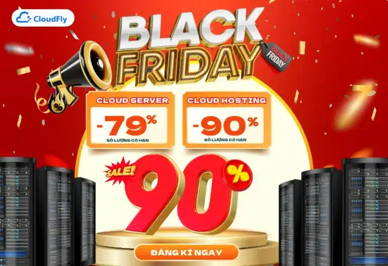 Black Friday CloudFly 2025 giảm đến 90%